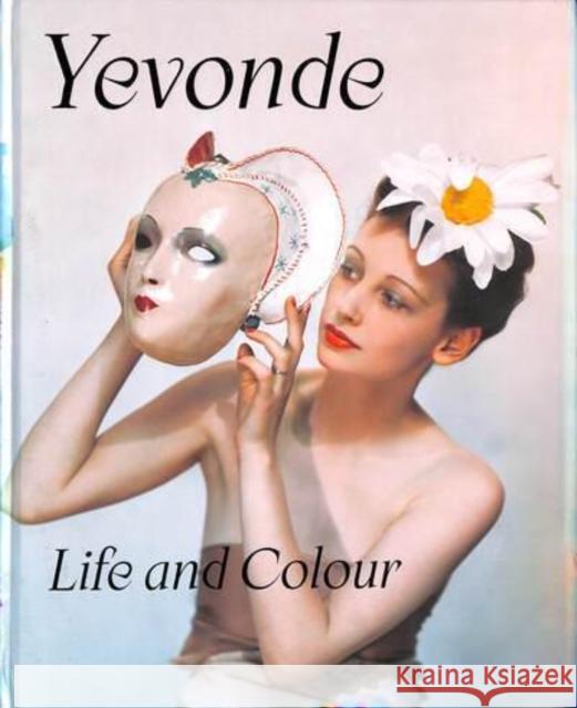 Yevonde: Life and Colour  9781855145634 National Portrait Gallery Publications