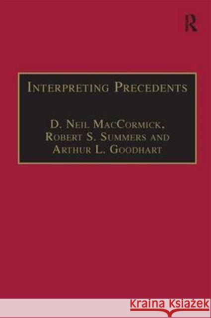 Interpreting Precedents : A Comparative Study Summe accormick D. Ne 9781855216860 