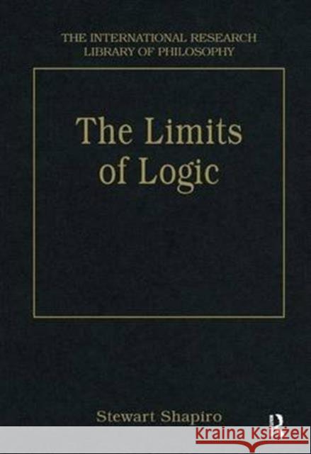 The Limits of Logic : Higher-Order Logic and the Loewenheim-Skolem Theorem Stewart Shapiro   9781855217317 Dartmouth Publishing Co Ltd