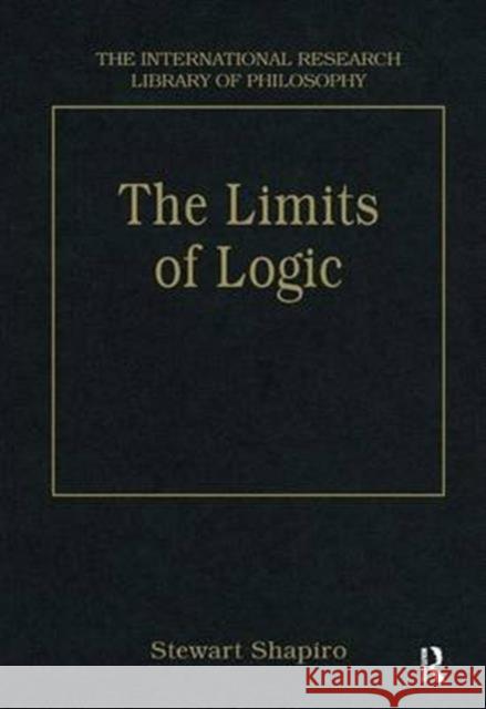 The Limits of Logic: Higher-Order Logic and the Löwenheim-Skolem Theorem Shapiro, Stewart 9781855217317 Dartmouth Publishing Co Ltd