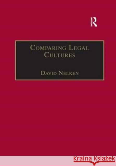 Comparing Legal Cultures David Nelken 9781855218987 Routledge
