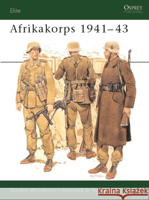 Afrikakorps 1941 43 Williamson, Gordon 9781855321304 Osprey Publishing (UK)