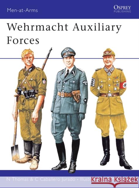 Wehrmacht Auxiliary Forces Nigel Thomas Carlos Caballero Jurado 9781855322578