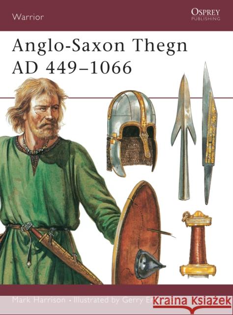 Anglo-Saxon Thegn Ad 449-1066 Harrison, Mark 9781855323490 0