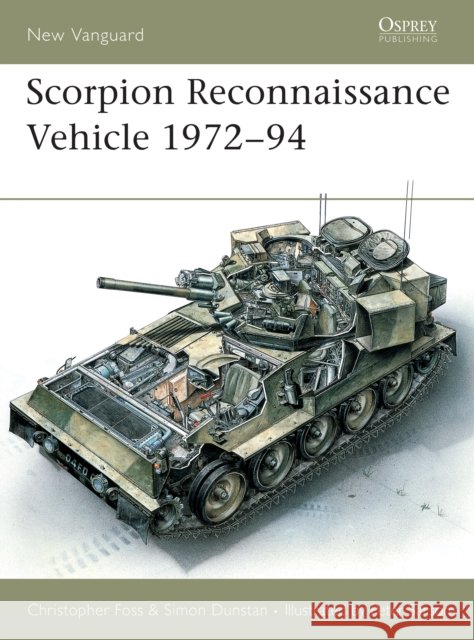Scorpion CITV, 1972-94  Foss, Christopher F. 9781855323902 Osprey New Vanguard S.
