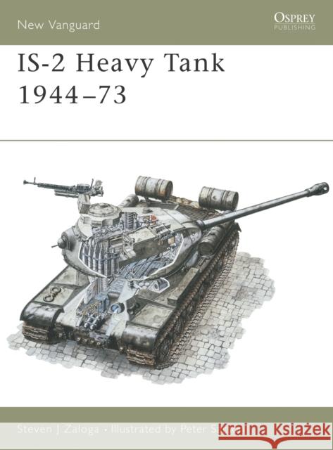 Is-2 Heavy Tank 1944-73 Zaloga, Steven J. 9781855323964 Osprey Publishing (UK)