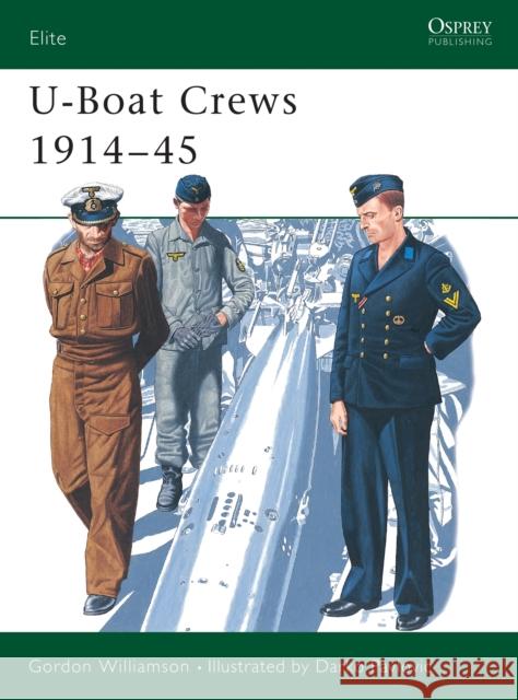 German U-Boat Crews, 1914-45 Gordon Williamson 9781855325456