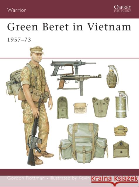 Green Beret in Vietnam: 1957-73 Rottman, Gordon L. 9781855325685 Motorbooks International