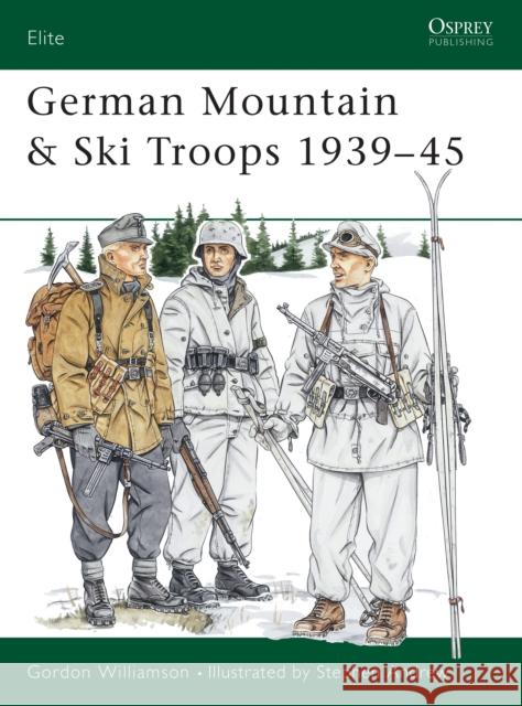 German Mountain & Ski Troops 1939-45 Williamson, Gordon 9781855325722