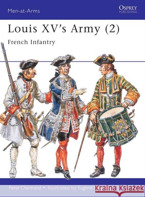 Louis XV's Army  Chartrand, Rene 9781855326255