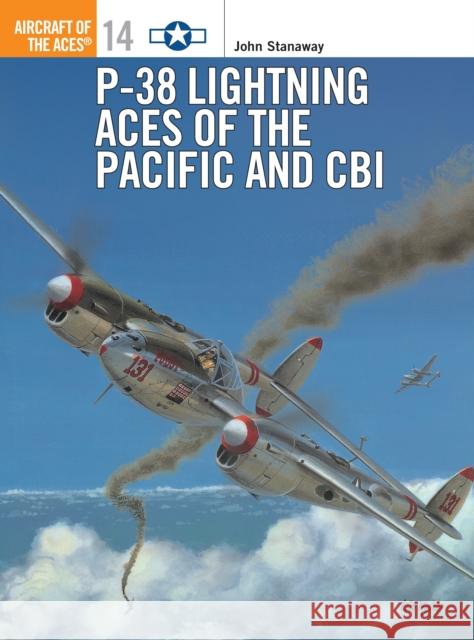 P-38 Lightning Aces of the Pacific and Cbi Stanaway, John 9781855326330 Osprey Publishing (UK)