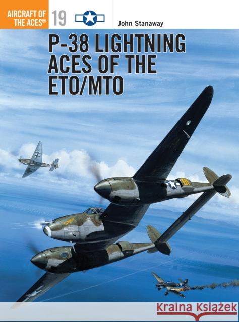 P-38 Lightning Aces of the Eto/Mto Stanaway, John 9781855326989 Osprey Publishing (UK)