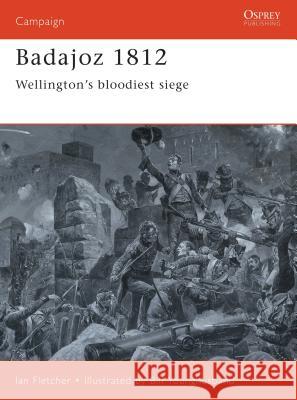 Badajoz, 1812 : In Hell Before Daylight  9781855329577 