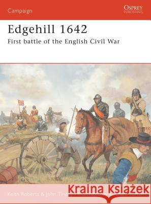 Edgehill 1642: First Battle of the English Civil War Tincey, John 9781855329911