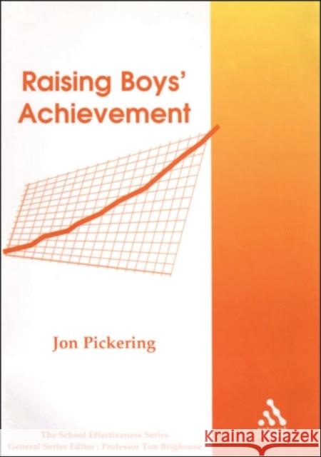 Raising Boys' Achievement Jon Pickering, Joe Rice, Chris Griffin, Tim Brighouse 9781855390409 Network Educational Press Ltd