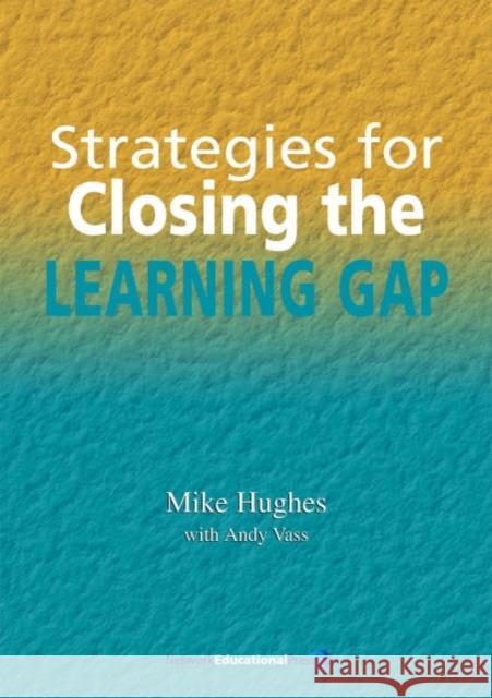 Strategies for Closing the Learning Gap Mike Hughes 9781855390751 0