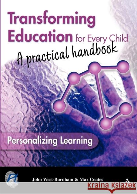 Transforming Education for Every Child: A Practical Handbook West-Burnham, John 9781855391154
