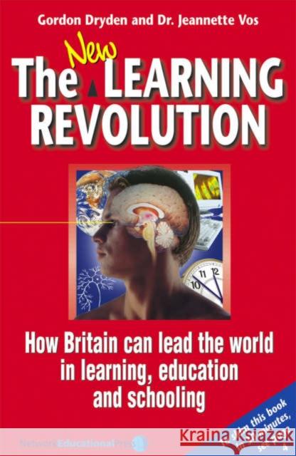 The New Learning Revolution 3rd Edition Gordon Dryden, Jeannette Vos 9781855391833