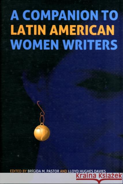 A Companion to Latin American Women Writers Brigida M Pastor 9781855662360 0