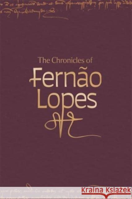 The Chronicles of Fernão Lopes Hutchinson, Amélia P. 9781855662407 John Wiley & Sons