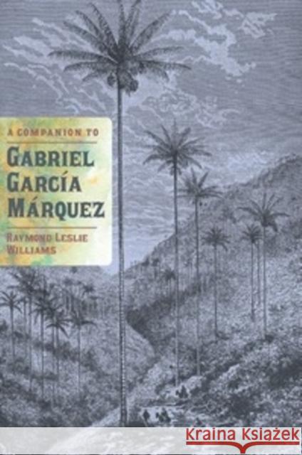 A Companion to Gabriel García Márquez Williams, Raymond Leslie 9781855662520 0