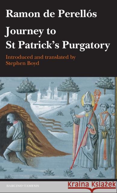 Journey to St Patrick's Purgatory  9781855663572 Boydell & Brewer Ltd