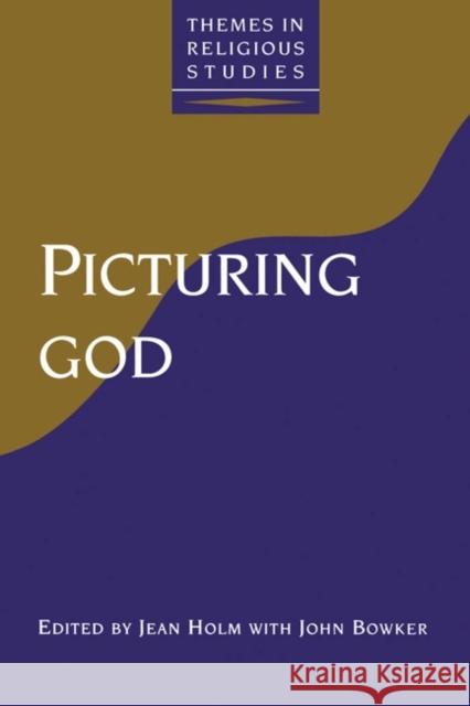 Picturing God Jean Holm 9781855671010 0