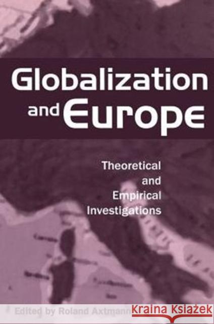 Globalization and Europe Roland Axtmann 9781855674370 Continuum