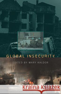 Global Insecurity Mary Kaldor 9781855676459