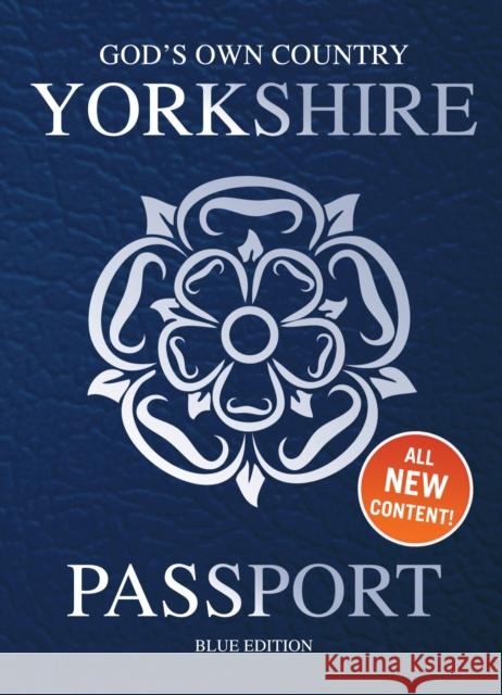 Yorkshire Passport: Blue Edition Adrian Braddy 9781855683716 Dalesman Publishing Co Ltd