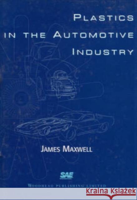 Plastics in the Automotive Industry  9781855730397 Woodhead Publishing,