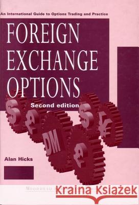 Foreign Exchange Options: An International Guide to Currency Options, Trading and Practice  9781855732537 Woodhead Publishing,
