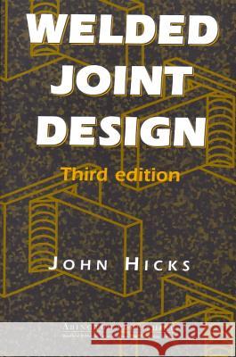 Welded Joint Design  9781855733862 Woodhead Publishing,
