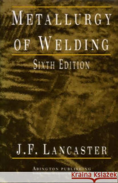 Metallurgy of Welding  9781855734289 Woodhead Publishing,