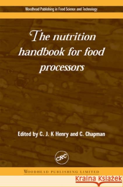 The Nutrition Handbook for Food Processors  9781855734647 Woodhead Publishing Ltd