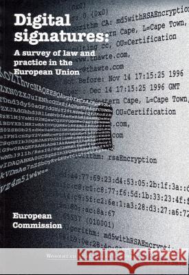 Digital Signatures: A Survey of Law and Practice in the European Union European Commission 9781855734692