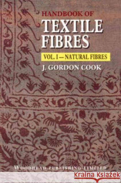 Handbook of Textile Fibres: Natural Fibres Gordon Cook, J. 9781855734845 Woodhead Publishing,