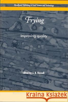 Frying: Improving Quality  9781855735569 Woodhead Publishing Ltd