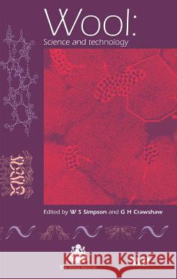 Wool: Science and Technology W. Simpson G. Crawshaw 9781855735743
