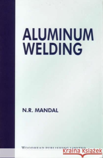 Aluminium Welding  9781855735972 Woodhead Publishing,