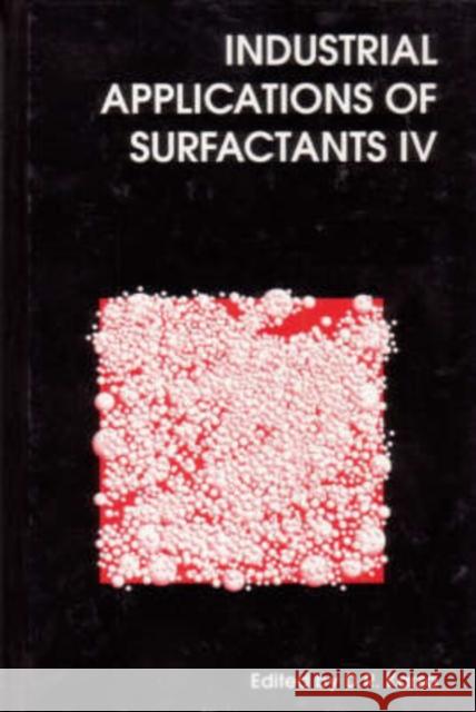 Industrial Applications of Surfactants IV  9781855738249 Woodhead Publishing,