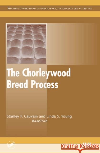 The Chorleywood Bread Process  9781855739628 Woodhead Publishing Ltd