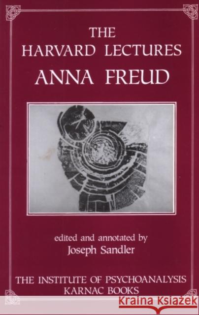 The Harvard Lectures Anna Freud Joseph Sandler 9781855750302