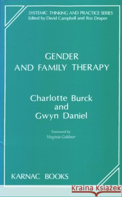 Gender and Family Therapy Charlotte Burck Gwyn Daniel 9781855750722 Karnac Books