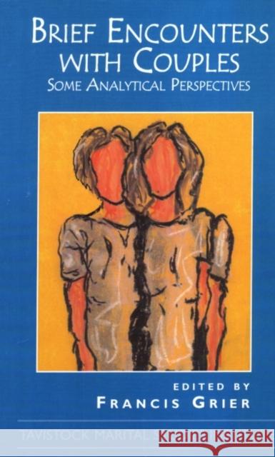 Brief Encounters with Couples Francis Grier 9781855752764 Karnac Books