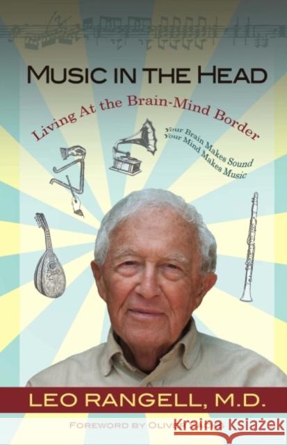 Music in the Head: Living at the Brain-Mind Border Leo Rangell Oliver Sacks 9781855757240 Karnac Books