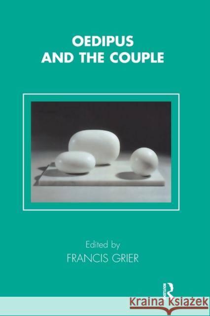 Oedipus and the Couple Francis Grier 9781855759220 Karnac Books