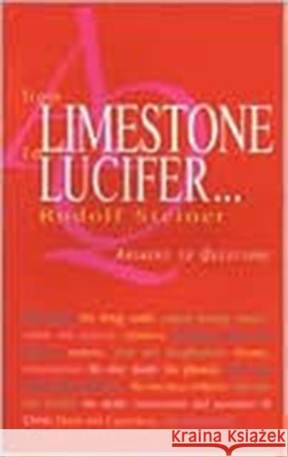 From Limestone to Lucifer...: Answers to Questions Rudolf Steiner 9781855840973