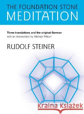 The Foundation Stone Meditation Rudolf Steiner 9781855841734 