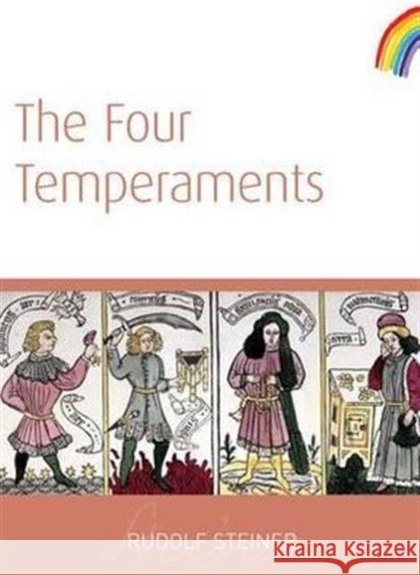 The Four Temperaments Rudolf Steiner 9781855842052 Rudolf Steiner Press